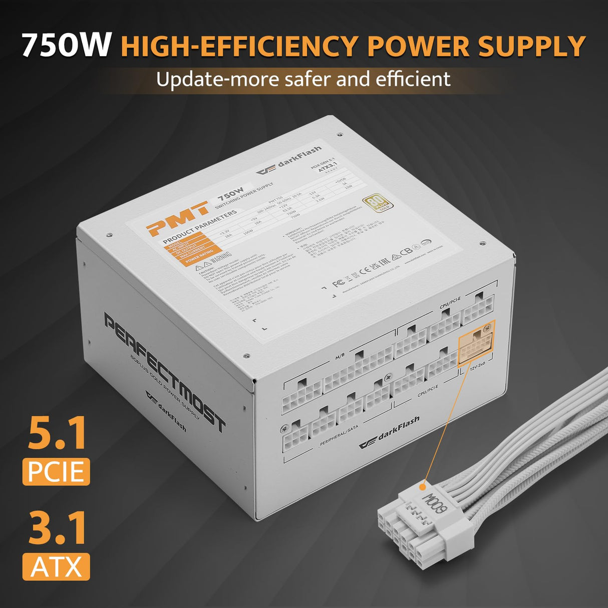 Dark Flash Perfectmost 750W Atx 3.1, PCle 5.1 80 Gold Plus Power Supply - White