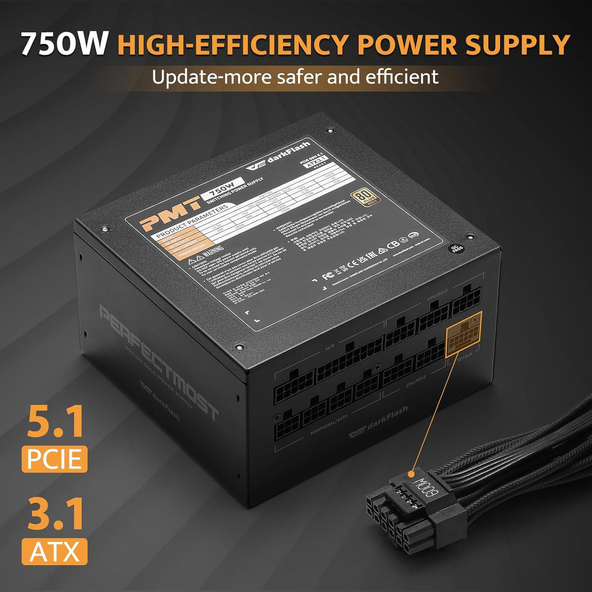 Dark Flash Perfectmost 750W Atx 3.1, PCle 5.1 80 Gold Plus Power Supply - Black